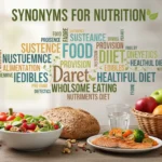 Synonyms for nutrition