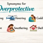 Synonyms of overprotective